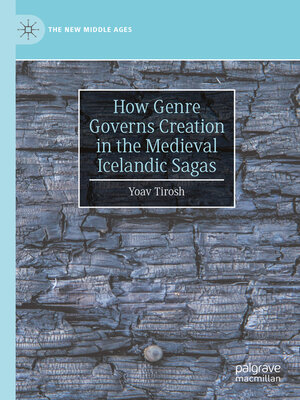cover image of How Genre Governs Creation in the Medieval Icelandic Sagas